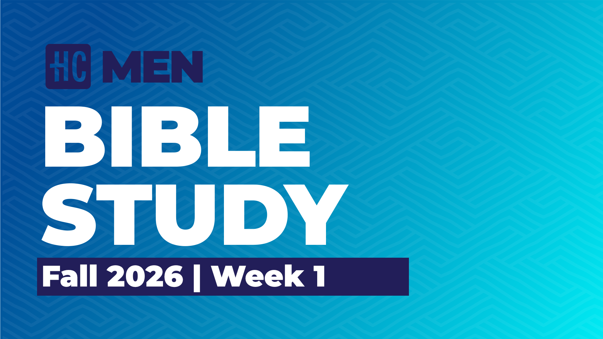Men's Bible Study | Fall 2026 | Week 1