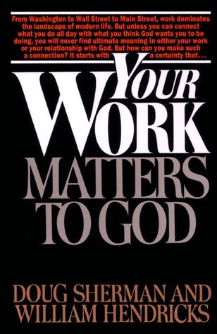 Your Work Matters to God