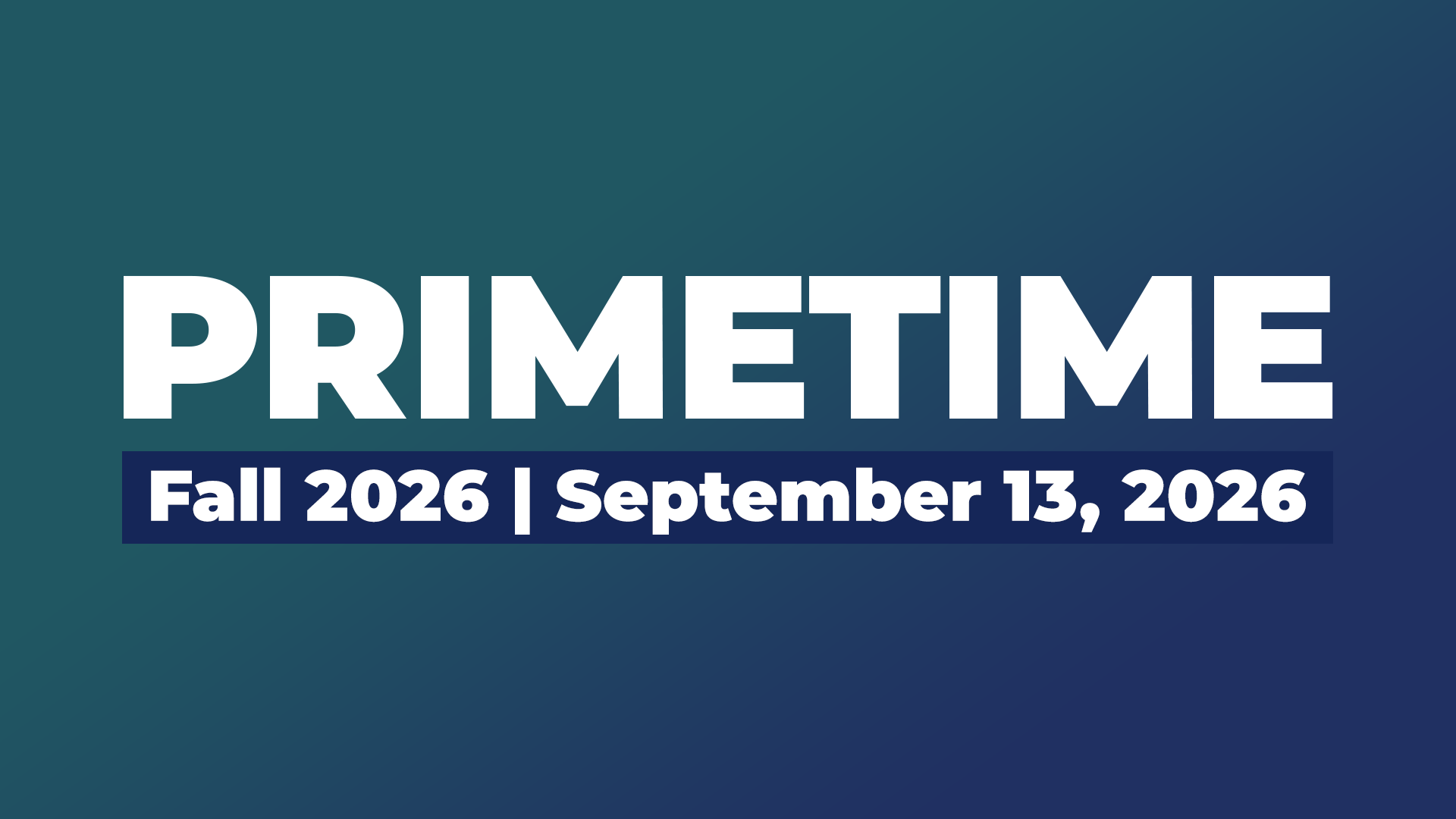 Primetime | September 13, 2026