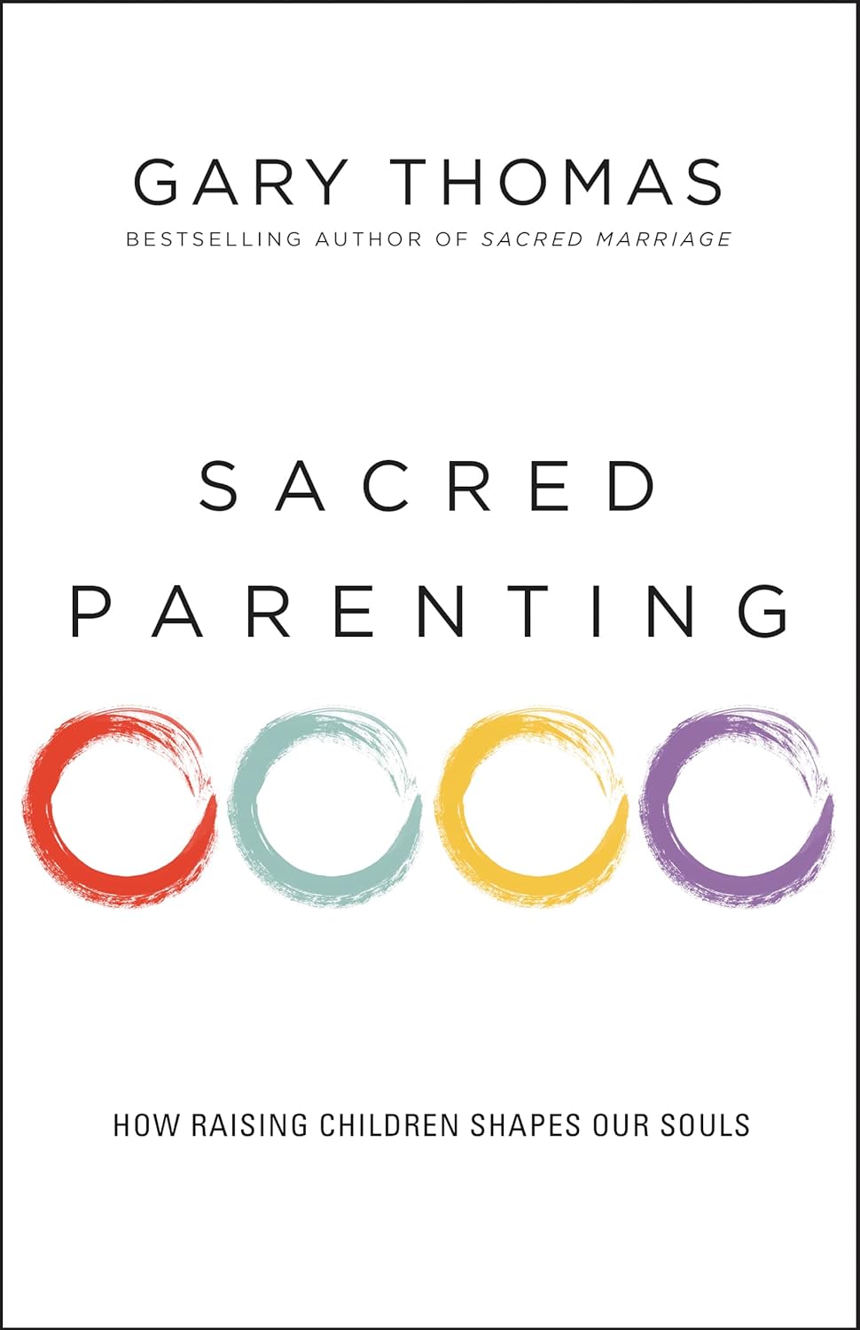 Sacred Parenting by Gary Thomas