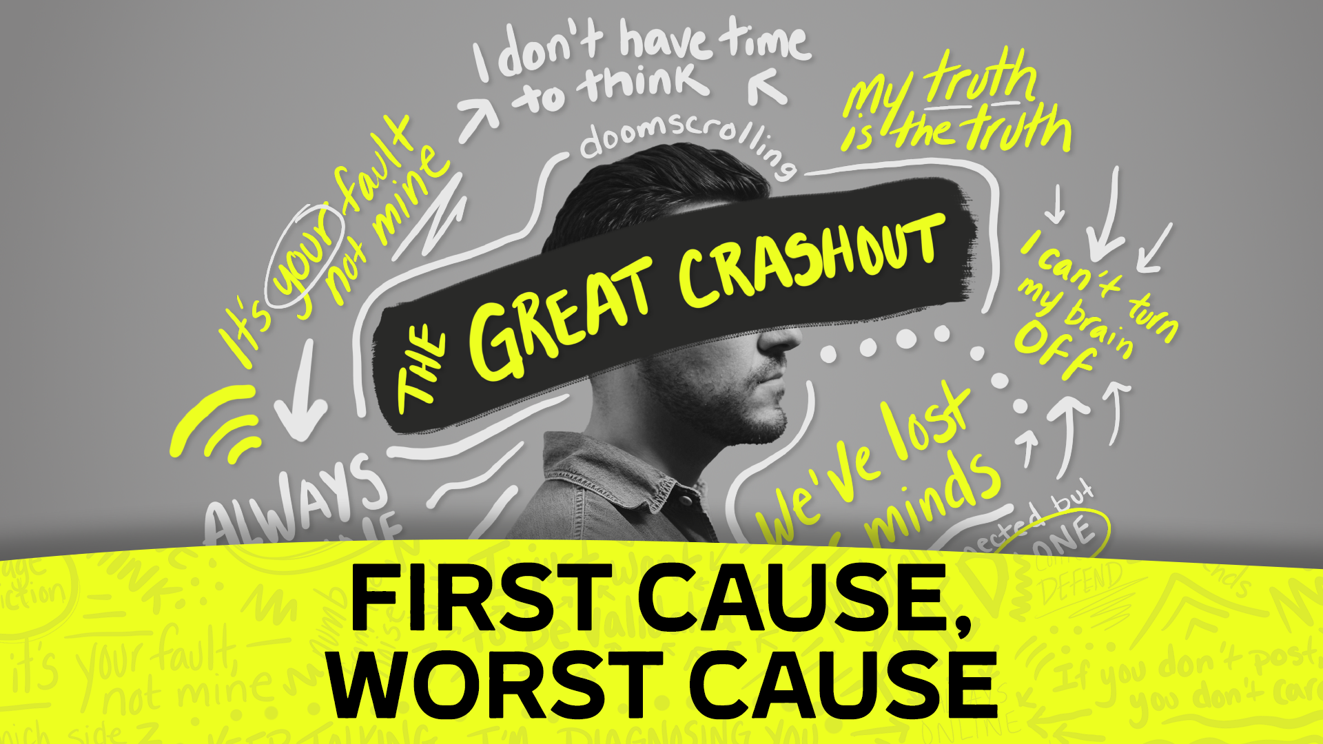 First Cause, Worst Cause