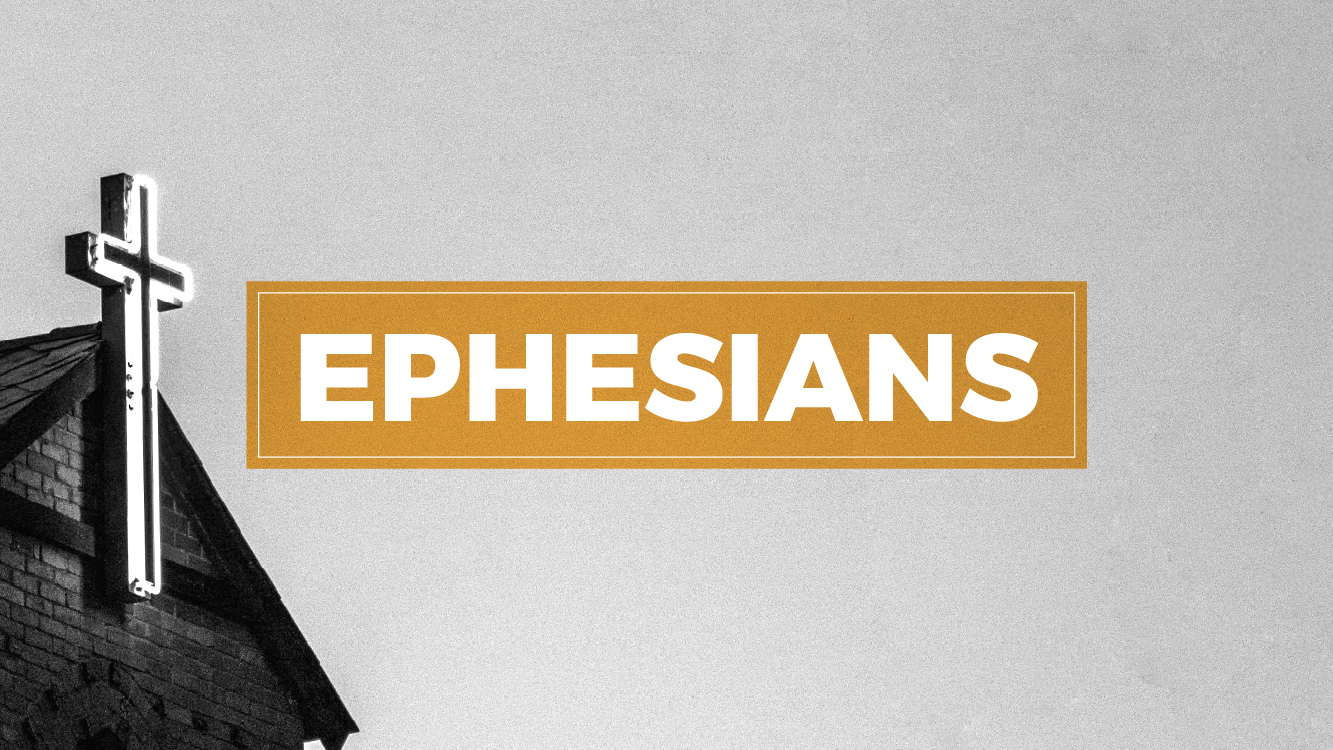 Ephesians | Week 1
