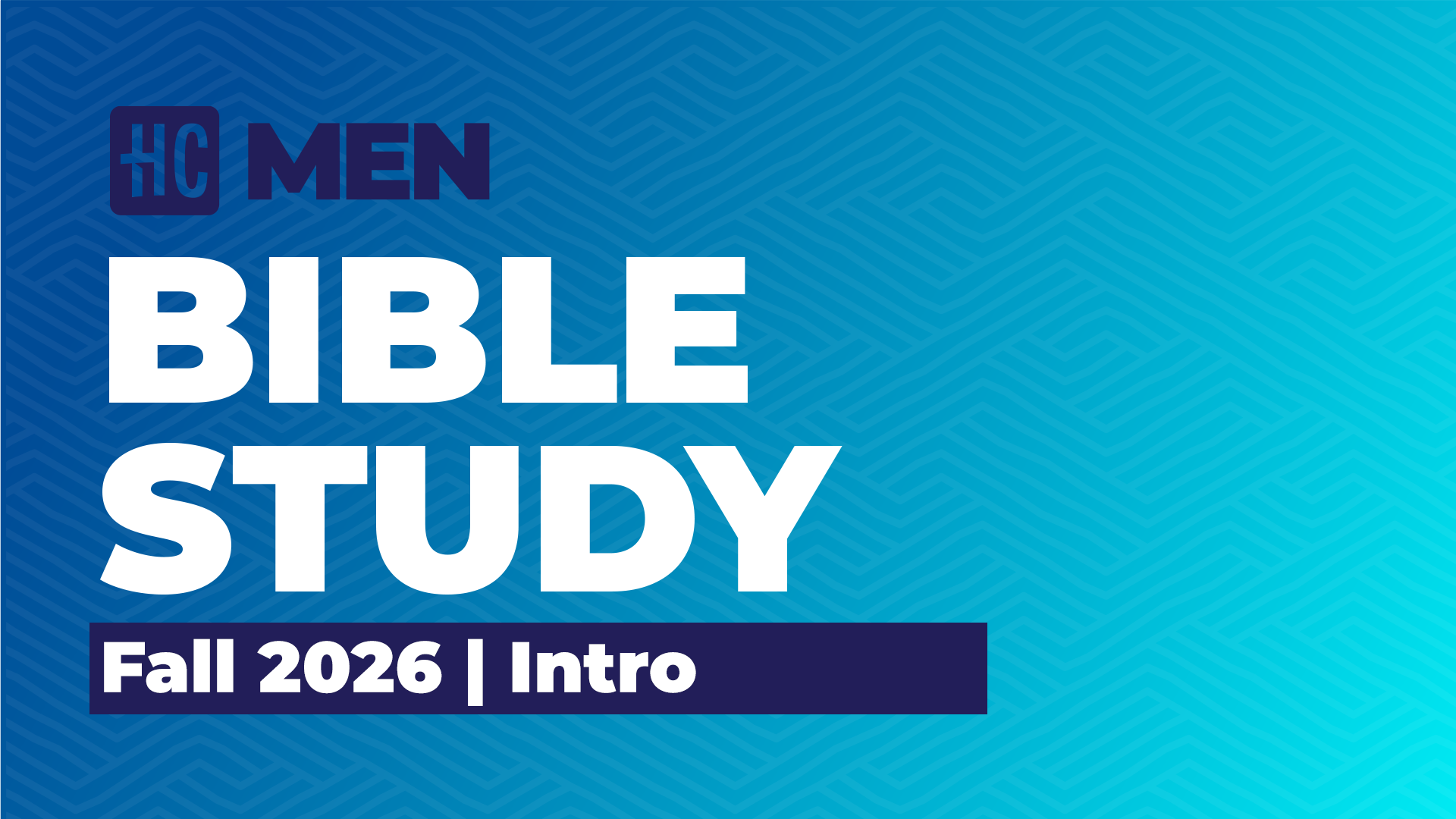 Men's Bible Study | Fall 2026 | Intro